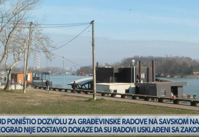 (VIDEO) Upravni sud poništio dozvolu za radove na Savskom nasipu: "Gradnja može da bude opasna po život ljudi"