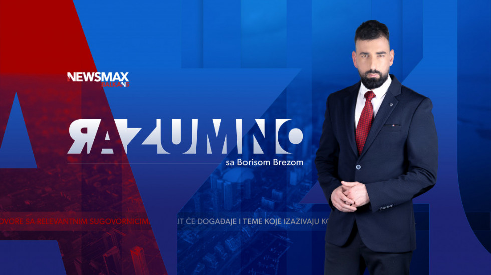 "Razumno" sa Borisom Brezom u 14 sati na Newsmax Balkans